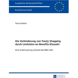 Die Verhinderung von Treaty Shopping durch Limitation-on-Benefits-Klauseln, Fachbücher von Timo Dreher
