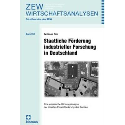 Staatliche Förderung industrieller Forschung in Deutschland, Taschenbuch von Andreas Fier, Nomos, 978-3-7890-8087-6