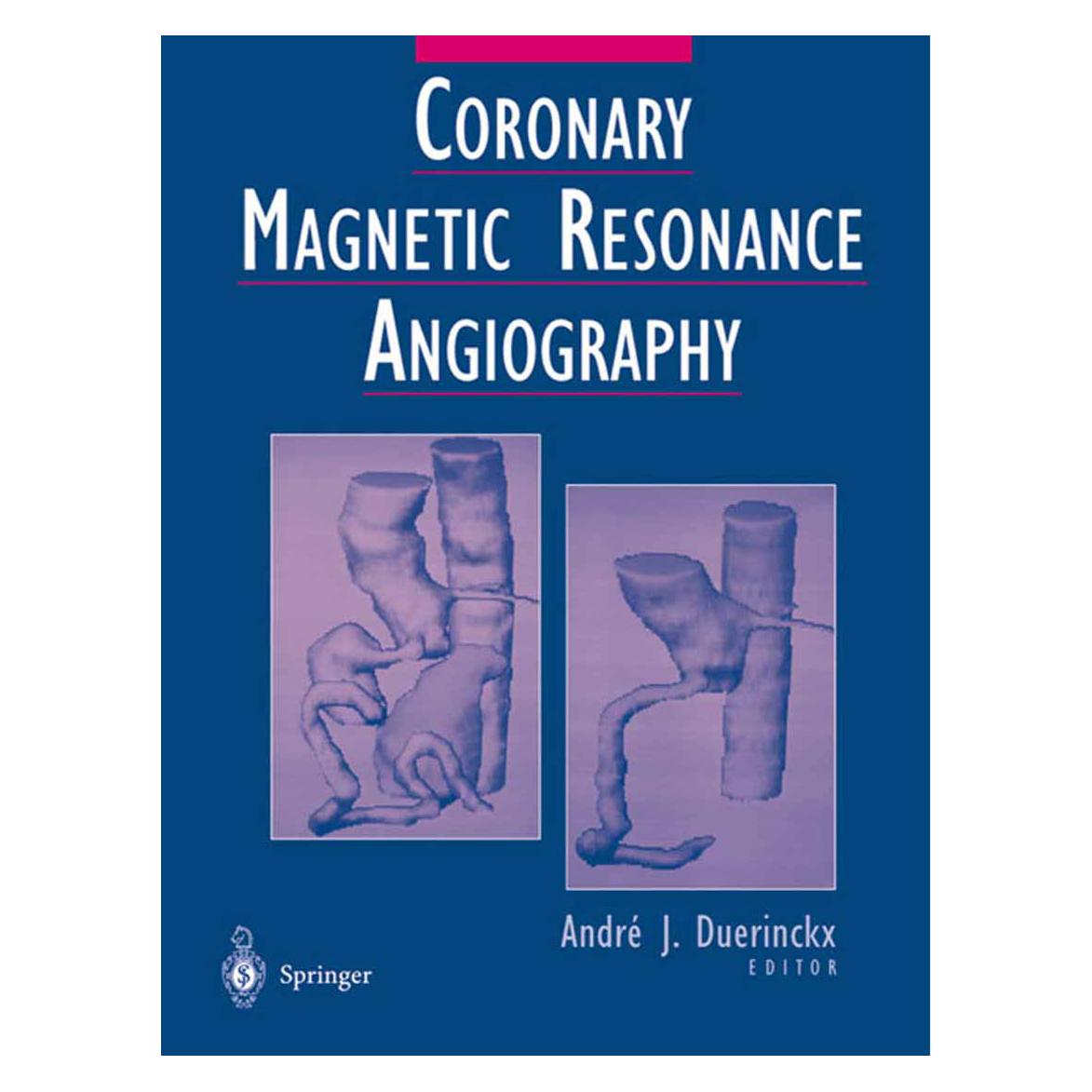 Springer Coronary Magnetic Resonance Angiography (Englisch, Softcover, Andre J. Duerinckx) (55532349)