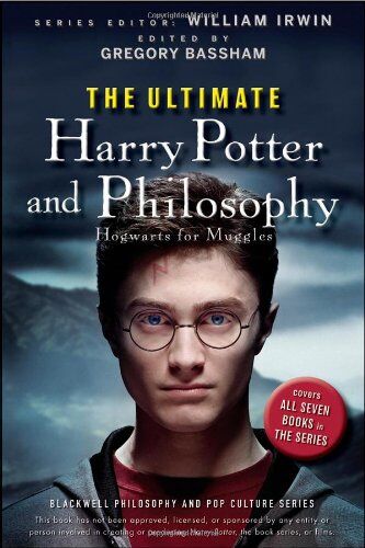 Gregory Bassham - The Ultimate Harry Potter and Philosophy: Hogwarts for Muggles (Blackwell Philosophy & Pop Culture) - Preis vom 11.10.2026 03:10:56 h
