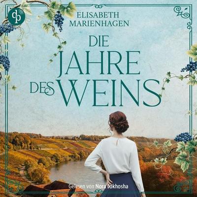 Die Jahre des Weins | Ein historisches Hörbuch über weibliche Stärke in der Nachkriegszeit - Elisabeth Marienhagen, Audio, 9783690905688