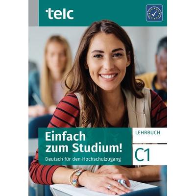 Einfach zum Studium!, Taschenbuch von Ursula Becky,Franziska Bewer,Nicole Fernandes,Jana Hensch,Marika Liske, Telc gGmbH, 978-3-910223-64-6