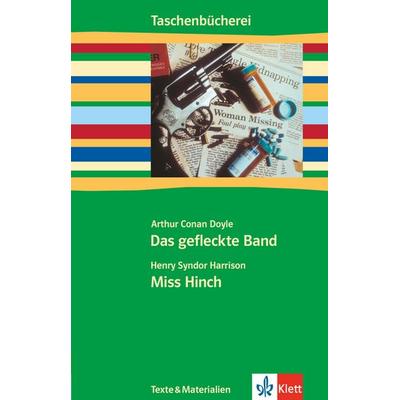 Doyle: Das gefleckte Band / Harrison: Miss Hinch, Taschenbuch von H. S. Harrison,Arthur Conan Doyle, Klett Schulbuchverlag