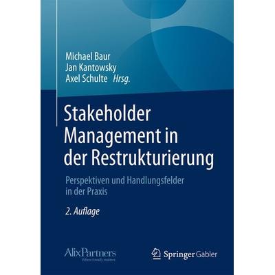 Stakeholder Management in der Restrukturierung, Gebundene Ausgabe von , Springer Fachmedien Wiesbaden GmbH, 978-3-658-05000-9