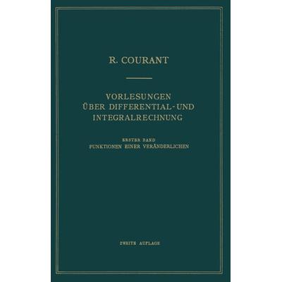 Vorlesungen Über Differential- und Integralrechnung, Taschenbuch von Richard Courant, Springer Berlin, 978-3-642-98739-7