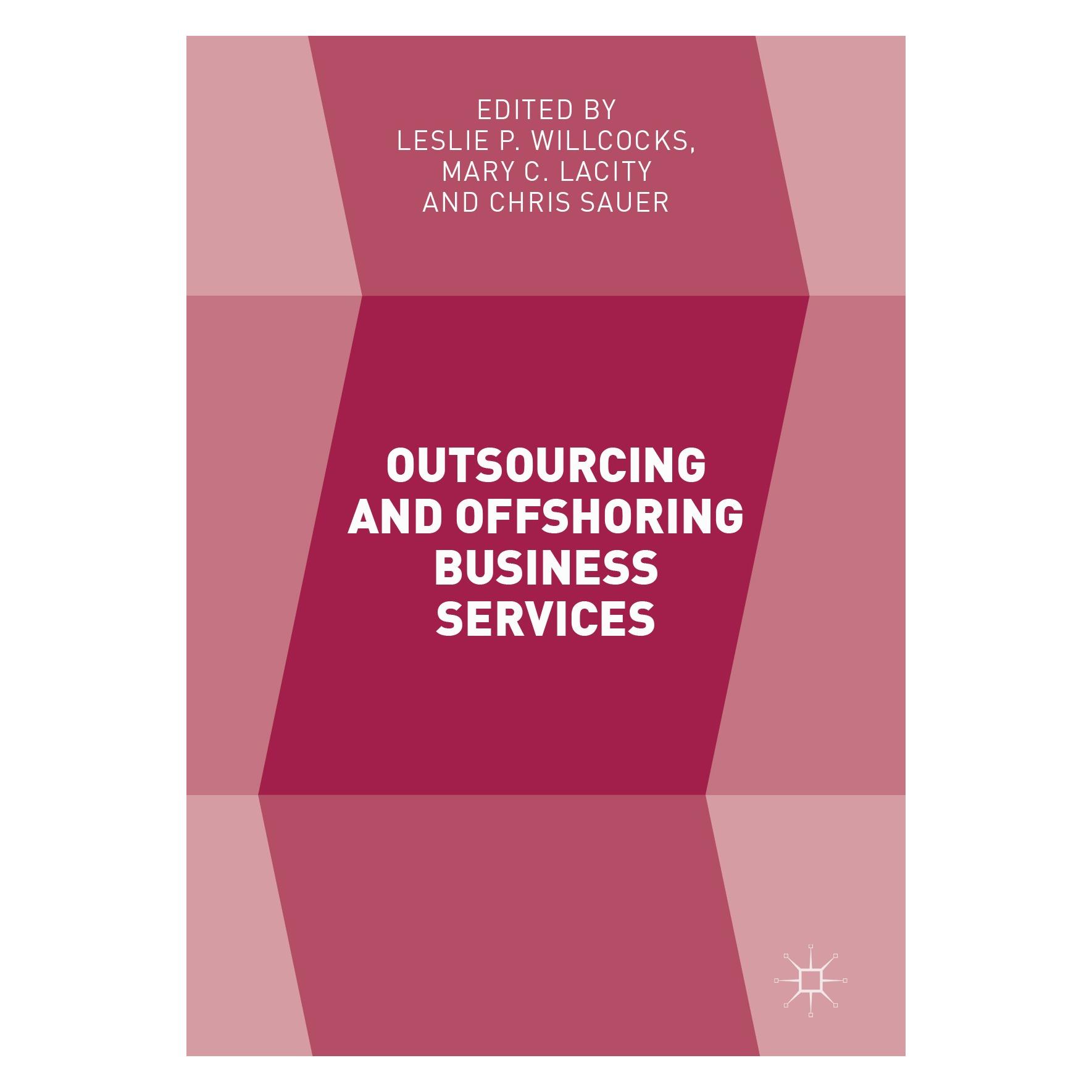Springer Outsourcing and Offshoring Business Ser (Englisch, Hardcover, Chris Sauer, Leslie P. Willcocks, Mary C. Lacity) (9783319526508)