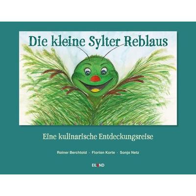 Die kleine Sylter Reblaus, Gebundene Ausgabe von Florian Korte, Eiland