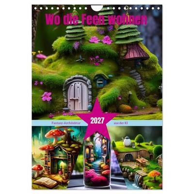 Wo die Feen wohnen (Wandkalender 2027 DIN A4 hoch), CALVENDO Monatskalender