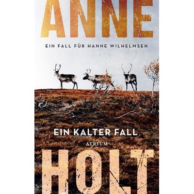 Ein kalter Fall, Taschenbuch von Anne Holt, Atrium Verlag AG, 978-3-03882-147-2