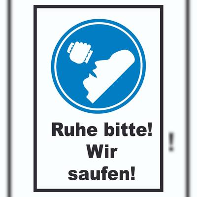 HB-Druck Ruhe wir saufen Schild A4 (210x297mm)