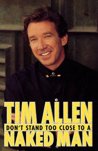 Tim Allen - Don't Stand Too Close to a Naked Man - Preis vom 09.10.2026 07:28:09 h
