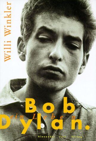 Willi Winkler - Bob Dylan. Ein Leben - Preis vom 10.10.2026 11:48:34 h