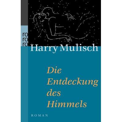 Die Entdeckung des Himmels, Taschenbuch von Harry Mulisch, Rowohlt Taschenbuch, 978-3-499-13476-0