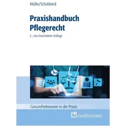 PraxishandbuchPflegerecht, Fachbücher von Thorsten Müller, Jan P Schabbeck