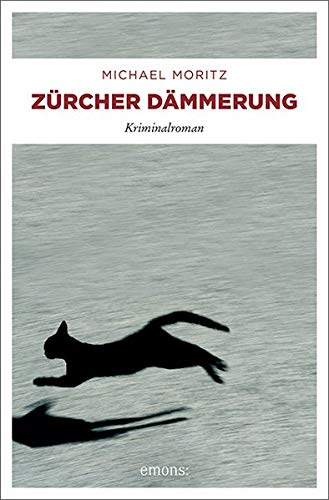 Michael Moritz - Zürcher Dämmerung: Kriminalroman - Preis vom 30.09.2026 22:30:23 h