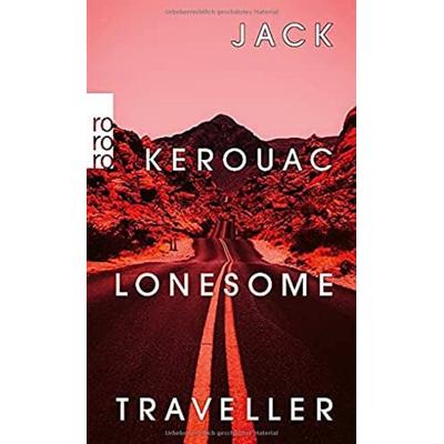 Lonesome Traveller, Taschenbuch von Jack Kerouac, Rowohlt Taschenbuch, 978-3-499-00124-6