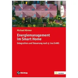 Energiemanagement im Smart Home, Fachbücher von Michael Körmer