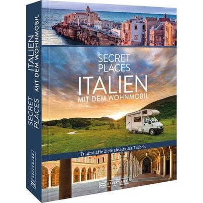 Secret Places Italien mit dem Wohnmobil, Gebundene Ausgabe von Thomas Migge,Lisa Bahnmüller, Bruckmann, 978-3-7343-2758-2