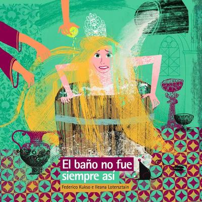 El baño no fue siempre así - Federico Kukso,Ileana Lotersztain, Audio, 9789178890453