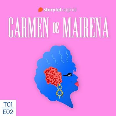 Carmen de Mairena. Una vida trepidante por detrás y por delante - E02 - Santi Villas, Audio, 9789179919184