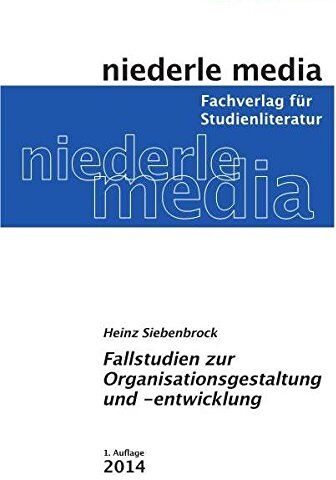 Heinz Siebenbrock - Fallstudien zur Organisationsgestaltung und -entwicklung - Preis vom 09.10.2026 07:28:09 h