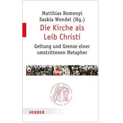 Die Kirche als Leib Christi, Fachbücher von Matthias Remenyi, Saskia Wendel