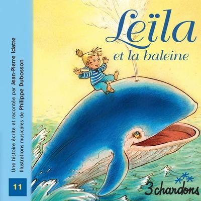 Leïla et la baleine - Jean-Pierre IDATTE, Audio, 9782863581407