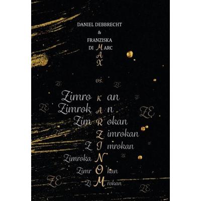 Zimrokan, Taschenbuch von Daniel Debbrecht,Franziska Di Marc, Verlagshaus Schlosser, 978-3-7581-0275-2