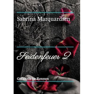 Gefährliche Rennen, Taschenbuch von Sabrina Marquardsen, Tredition, 978-3-7469-2716-9