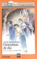 Lucía Baquedano - Fantasmas de día (El Barco De Vapor) - Preis vom 11.10.2026 15:43:13 h