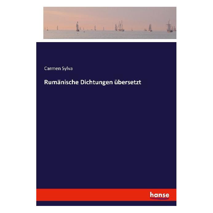 Hansebooks Rumänische Dichtungen übersetzt (Deutsch, Softcover, Carmen Sylva) (55853269)