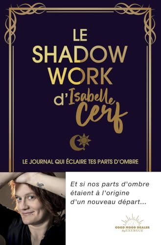 Isabelle Cerf - Le shadow work d'Isabelle Cerf : le journal qui éclaire tes parts d'ombre - Preis vom 30.09.2026 22:30:23 h