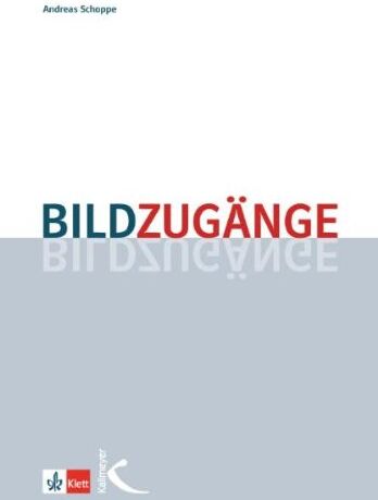 Andreas Schoppe - Bildzugänge: Methodische Impulse für den Unterricht in der Primar- und Sekundarstufe - Preis vom 19.10.2026 19:33:35 h