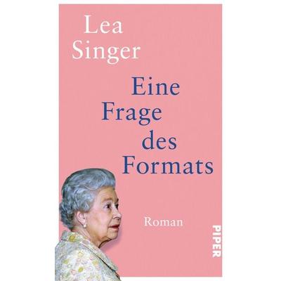 Eine Frage des Formats, Gebundene Ausgabe von Lea Singer, Piper, 978-3-492-07460-5