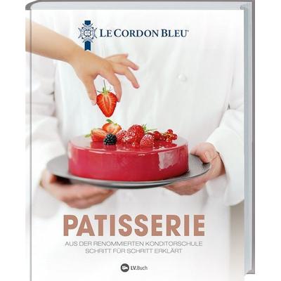 Patisserie, Gebundene Ausgabe von Le Cordon Bleu, Landwirtschaftsvlg Münster, 978-3-7843-5621-1