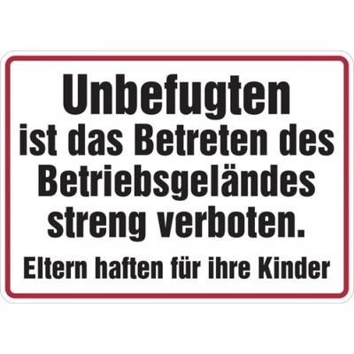 Hinweisschild, Betreten des Betriebsgeländes..., Eltern haften, Aluminium geprägt, 250 x 350 mm - 350x250x0.45 mm Aluminium geprägt