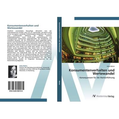Konsumentenverhalten und Wertewandel, Taschenbuch von Anke Bohm, AV Akademikerverlag, 978-3-639-39213-5