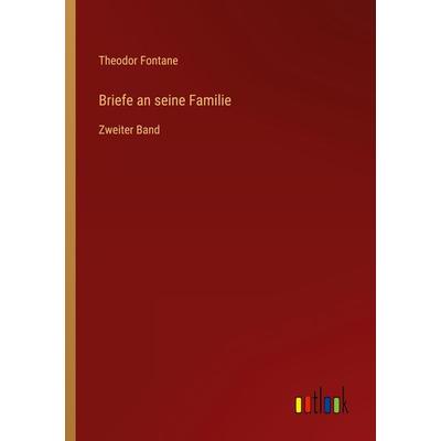 Briefe an seine Familie, Taschenbuch von Theodor Fontane, Outlook, 978-3-368-27282-1