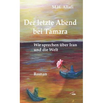 Der letzte Abend bei Tamara, Taschenbuch von M.H. Allafi, Glaré Verlag, 978-3-948323-14-1
