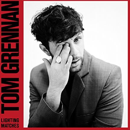 Tom Grennan - Lighting Matches (Deluxe) - Preis vom 09.10.2026 07:28:09 h