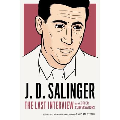 J.D. Salinger: The Last Interview, Taschenbuch von J.D. Salinger, Random House N.Y., 978-1-61219-589-6