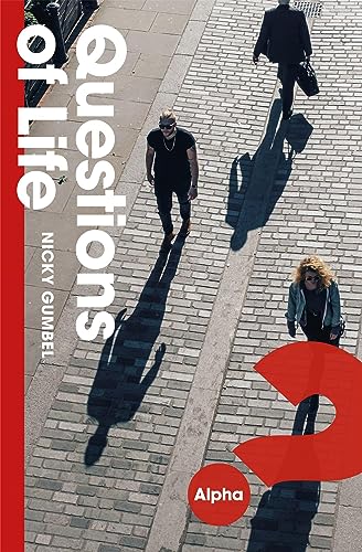 Nicky Gumbel - Questions of Life: An Opportunity to Explore the Meaning of Life (ALPHA BOOKS) - Preis vom 30.09.2026 09:01:18 h