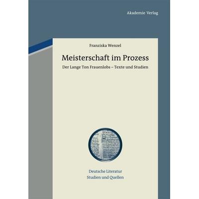 Meisterschaft im Prozess, Gebundene Ausgabe von Franziska Wenzel, De Gruyter, 978-3-05-005838-2