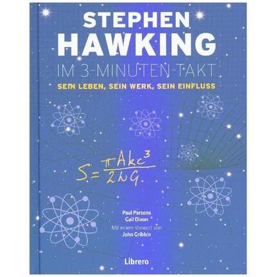 Stephen Hawking im 3-Minuten-Takt, Gebundene Ausgabe von Paul Parsons,Gail Dixion, Librero, 978-94-6359-138-6