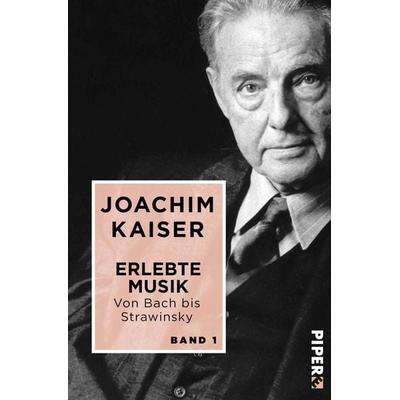 Erlebte Musik. Von Bach bis Strawinsky -