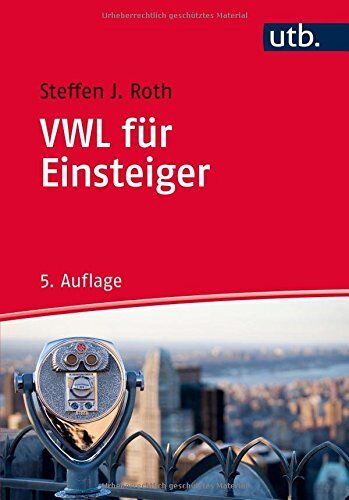 Roth, Steffen J. - VWL für Einsteiger - Preis vom 09.10.2026 07:28:09 h