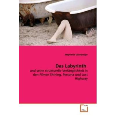 Grünberger, S: Das Labyrinth, Taschenbuch von Stephanie Grünberger, VDM, 978-3-639-14158-0