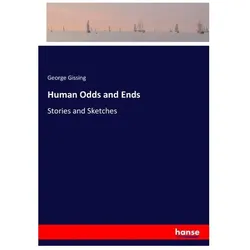 Human Odds and Ends, Belletristik von George Gissing
