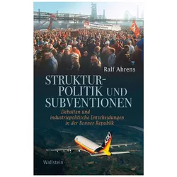 Strukturpolitik und Subventionen, Fachbücher von Ralf Ahrens