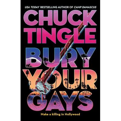 Bury Your Gays, Taschenbuch von Chuck Tingle, Titan Publ. Group Ltd., 978-1-80336-518-3